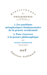 Picture of 1. Les positions métaphysiques fondamentales de la pensée occidentale. 2. Pour s'exercer à la pensée philosophique.