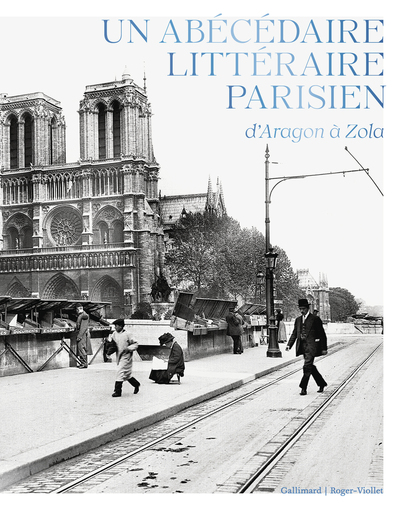 Picture of Un abécédaire littéraire parisien, d'Aragon à Zola