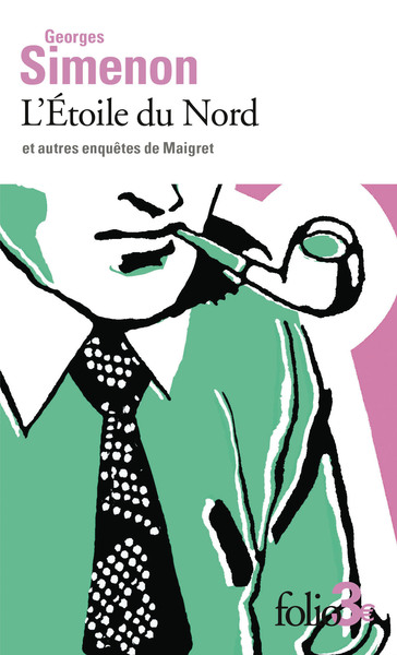Image de L'Étoile du Nord et autres enquêtes de Maigret