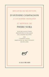 Image de Discours de réception d'Antoine Compagnon à l'Académie française et réponse de Pierre Nora