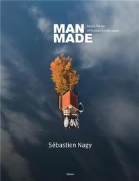 Image de Sebastien Nagy Man Made /anglais
