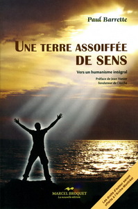 Image de UNE TERRE ASSOIFFEE DE SENS : VERS UN HUMANISME INTEGRAL