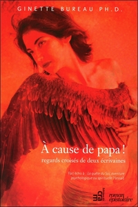 Picture of A cause de papa ! Regards croisés de deux écrivaines