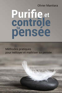 Picture of Purifie et contrôle ta pensée