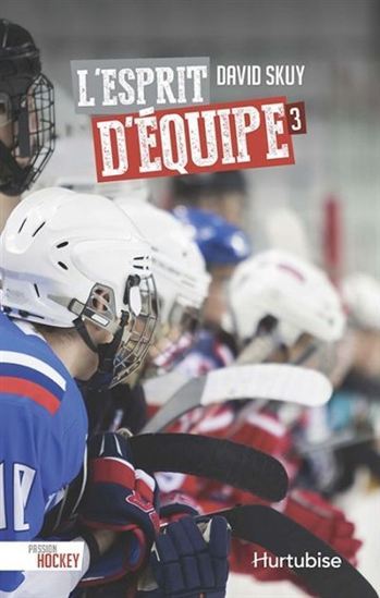 Picture of PASSION HOCKEY V 03 L'ESPRIT D'EQUIPE
