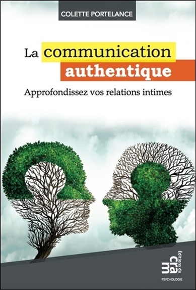 Image de La communication authentique - Approfondissez vos relations intimes