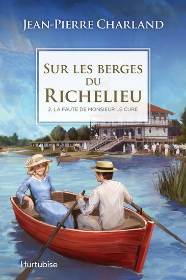 Image de SUR LES BERGES DU RICHELIEU V 02 LA FAUTE DE MONSIEUR LE CURE