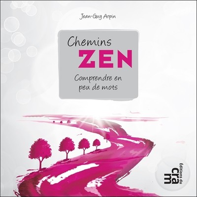 Picture of Chemins zen - Comprendre en peu de mots