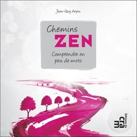 Picture of Chemins zen - Comprendre en peu de mots