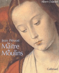 Picture of Jean Prévost Le Maître de Moulins