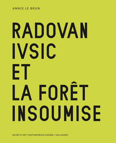Image de Radovan Ivsic et la forêt insoumise