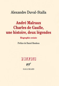 Image de André Malraux - Charles de Gaulle, une histoire, deux légendes