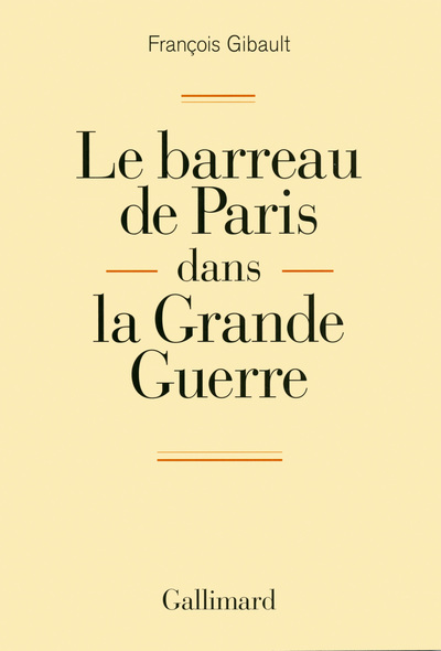 Picture of Le barreau de Paris dans la Grande Guerre