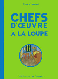 Picture of Chefs-d'oeuvre à la loupe