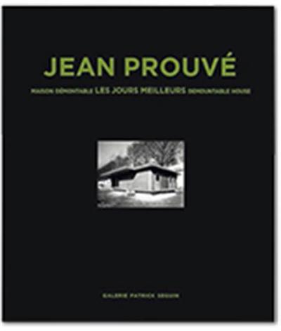 Image de Jean ProuvE Maison DEmontable Les Jours Meilleurs 1956 /franCais/anglais