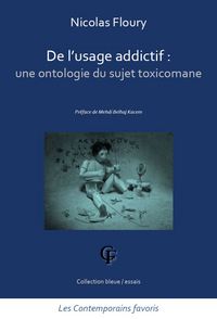 Image de De l’usage addictif : Une ontologie du sujet toxicomane