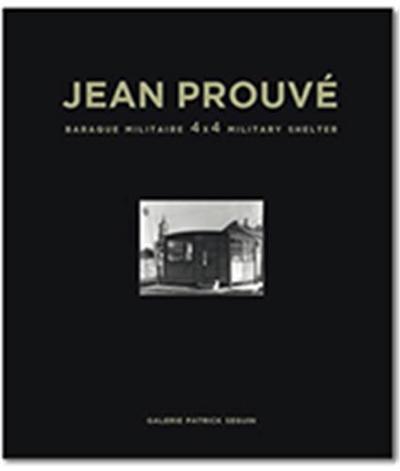 Image de Jean ProuvE Baraque Militaire - 4X4 - 1939 /franCais/anglais