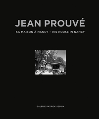 Picture of Jean ProuvE Sa Maison A Nancy 1954 /franCais/anglais
