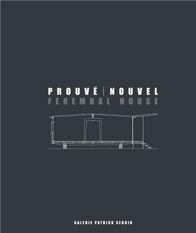 Picture of Prouve/Nouvel - Ferembal House /franCais/anglais