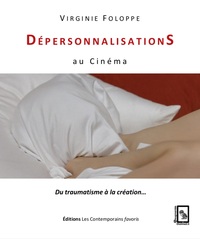 Image de Dépersonnalisations au cinéma. Du traumatisme à la création