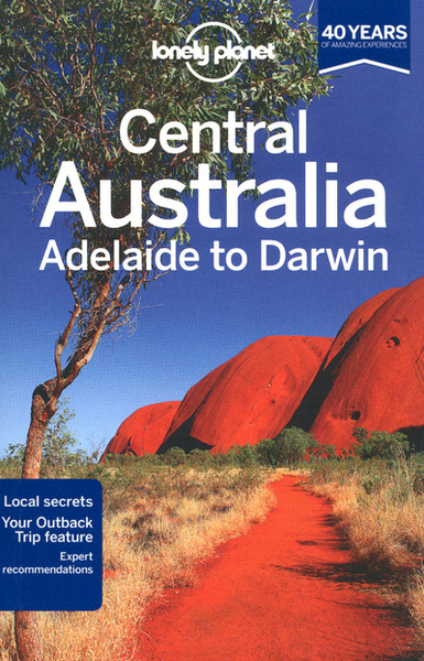 Picture of Central Australia - Adelaide to Darwin 6ed -anglais-