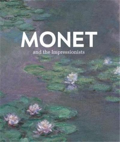 Picture of Monet and the Impressionists /anglais