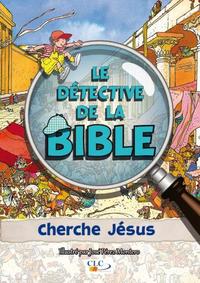 Picture of Le détective de la Bible : cherche Jésus
