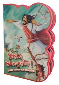 Picture of Reste tranquille - Jésus calme une tempête