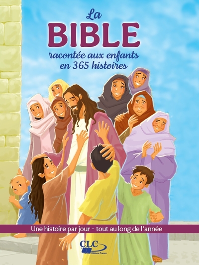 Picture of La Bible racontée aux enfants en 365 histoires