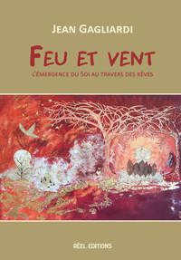 Image de Feu et vent - l'émergence du soi au travers des rêves