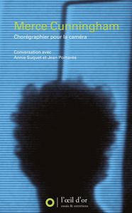 Picture of Merce Cunningham, Chorégraphier pour la caméra