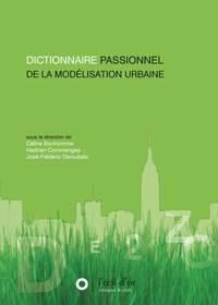 Picture of Dictionnaire passionnel de la modélisation urbaine