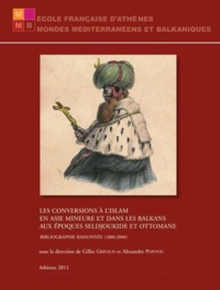 Picture of Les conversions à l'Islam en Asie Mineure et dans les Balkans aux époques seldjoukide et ottomane