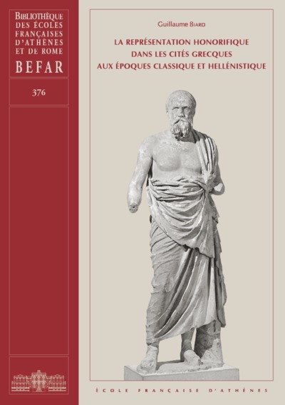 Picture of La représentation honorifique dans les cités grecques aux époques classique et hellénistique
