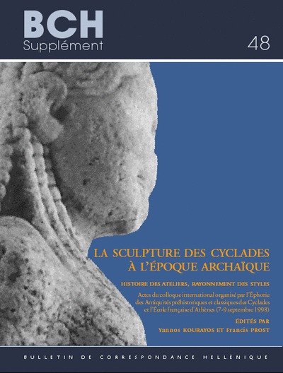 Picture of La sculpture des Cyclades à l'époque archaïque: Histoire des ateliers. rayonnement des styles