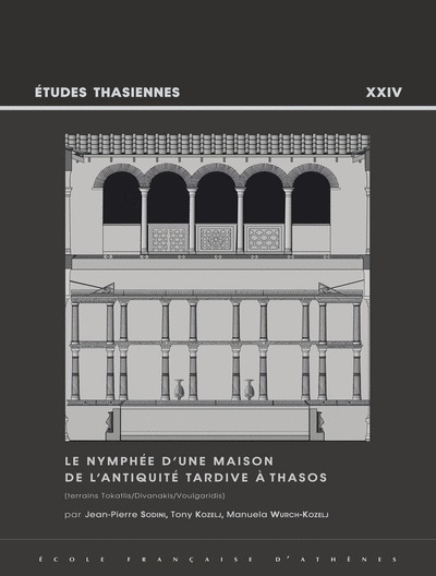 Picture of Le nymphée d'une maison de l'antiquité tardive à Thasos (terrains Tokatlis/Divanakis/Voulgaridis)