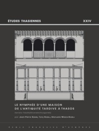 Picture of Le nymphée d'une maison de l'antiquité tardive à Thasos (terrains Tokatlis/Divanakis/Voulgaridis)