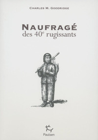 Picture of Naufragé des 40e rugissants