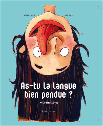 Image de As-tu la langue bien pendue ? - jeux d'expressions