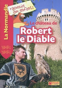 Picture of Le château de Robert le Diable