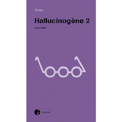 Picture of Hallucinogène - roman