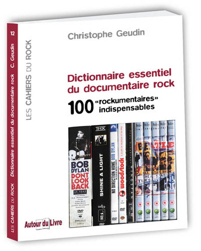 Picture of Dictionnaire essentiel du documentaire rock - 100 "rockumentaires" indispensables