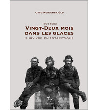 Picture of Vingt-deux mois dans les glaces - Survivre en antarctique