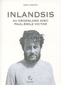 Picture of Inlandsis - Au Groenland avec Paul-Emile Victor
