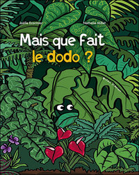 Image de Mais que fait le dodo ?