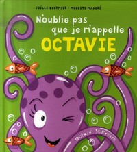 Image de N'oublie pas que je m'appelle Octavie