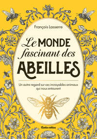 Picture of Le monde fascinant des abeilles