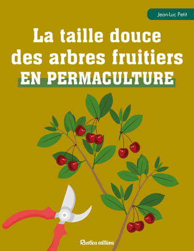 Image de La taille douce des arbres fruitiers en permaculture