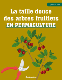 Picture of La taille douce des arbres fruitiers en permaculture
