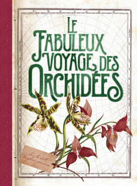 Picture of Le fabuleux voyage des orchidées